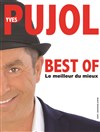 Yves Pujol dans Le best of Le meilleur du mieux - 