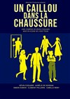 Un caillou dans la chaussure - 