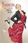 Margaux Drécourt dans Transmission - 