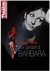 Ma cantate à Barbara - 