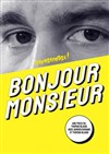 Bonjour Monsieur - 