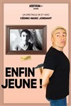Cédric-Marc Jordant dans Enfin jeune ! - 