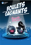 Boulets Gagnants - 