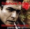 Stéphane Richez chante Maxime Le Forestier - 
