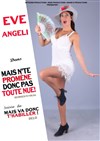 Mais n'te promènes donc pas toute nue ! - 