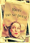 Rien ne se perd - 