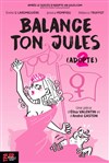 Balance ton Jules - 