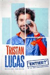 Tristan Lucas dans Entier - 