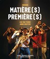 Matière(s) Première(s) - 