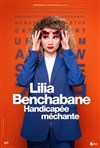 Lilia Benchabane dans Handicapée méchante - 