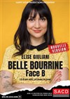 Elise Giuliani dans Belle Bourrine - Face B - 