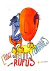 Rufus dans Éloge des femmes fontaines - 