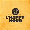 L'Happy Hour : Comedy Club - 