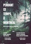 Pendant ce temps, à Montréal - 