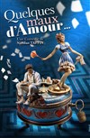 Quelques maux d'amour... - 