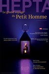 Hepta, Le grand voyage du Petit Homme -
