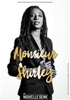 Shirley Souagnon dans Monsieur Shirley -