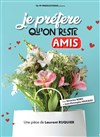 Je préfère qu'on reste amis - 