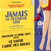 Jamais le deuxième soir - 