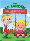 Dans le jardin de mon papy - 