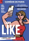 Like -