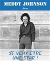 Meddy Johnson dans Je veux être une star - 