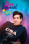 Max Boublil | nouveau spectacle - 
