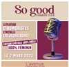 So Good Comedy Club | Edition spéciale 100% féminin - 