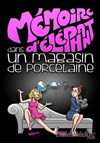 Une mémoire d'éléphant dans un magasin de porcelaine - 