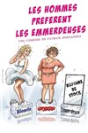 Les hommes préfèrent les emmerdeuses - 