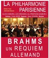 Brahms : Un Requiem Allemand ( Orchestre, Choeurs & Solistes) - 