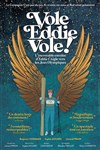 Vole Eddie, Vole ! - 