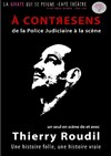 Thierry Roudil dans À contresens - 