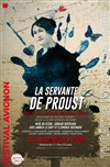 La servante de Proust - 