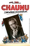 Chaunu - Showman dessinateur - 