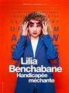 Lilia Benchabane dans Handicapée méchante - 