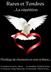 Rare & tendre... La répétition - 