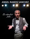 Angel Ramoz Sanchez dans En attendant Julio - 