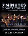 7 minutes (Comité d'usine) - 