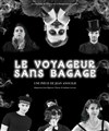 Le voyageur sans bagage - 