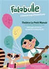 Falabulle a beaucoup d'émotions - 