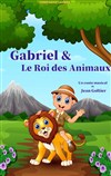 Gabriel et le roi des animaux - 