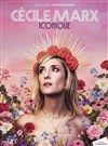 Cécile Marx dans Iconique - 