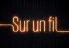 Sur un fil ... Talk Show France 2 - 