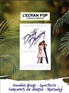 L'Ecran Pop Cinéma-Karaoké : Dirty Dancing - 