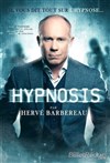 Hervé Barbereau dans Hypnosis - 