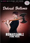 Déborah Bellamie dans Renaissance d'une peste -