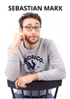 Sebastian Marx | Nouveau spectacle en rodage - 