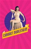 Le Cabaret Burlesque - 