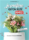Je préfère qu'on reste amis - 